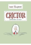 Crictor. Serpisorul cel bun