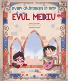 Avery calatoreste in timp. O zi in Evul Mediu - Laura Frunza, Jacopo Olivieri