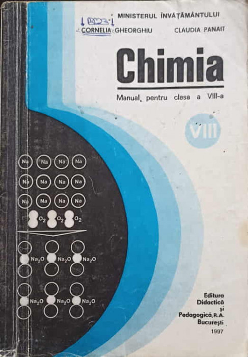 CHIMIA, MANUAL PENTRU CLASA A VIII-A-CORNELIA GHEORGHIU, CLAUDIA PANAIT