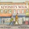 Kiyoshi's Walk