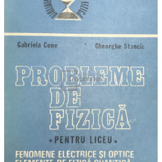 Gabriela Cone - Probleme de fizică pentru liceu, vol. 2 (editia 1988)