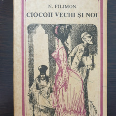 CIOCOII VECHI SI NOI - Nicolae Filimon (editura Minerva)