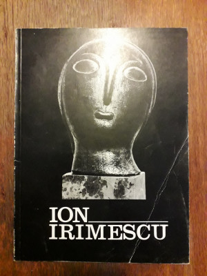 Ion Irimescu - Sculptura si grafica 1973 / R7P5 foto