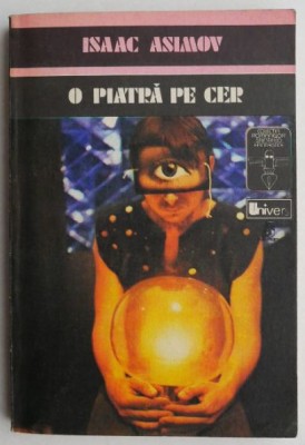 O piatra pe cer - Isaac Asimov foto