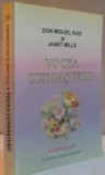 VOCEA CUNOASTERII de DON MIGUEL RUIZ, JANET MILLS 2005