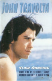 Caseta John Travolta - Slow Dancing , originala, Casete audio, Pop