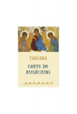 Carte de rugăciuni - Paperback brosat - Thicara - Sophia