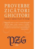 Proverbe, zicatori, ghicitori. Antologie si explicatii de prof. Ilie Baranga - Lucian Pricop, Ilie Baranga