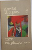 Daniel Dragan - Tare ca piatra