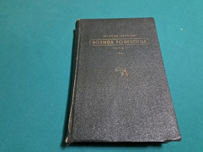 AGENDA FORESTIERĂ /V.N. STINGHIE, D.A. SBURLAN / 1943 *10 foto
