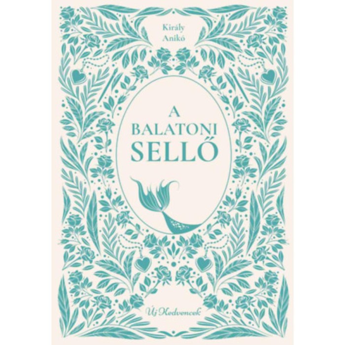 A balatoni sellő - Kir&aacute;ly Anik&oacute;