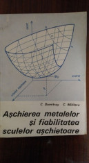 Aschierea metalelor si fiabilitatea sculelor aschietoare &amp;amp;#8211; C. Dumitras foto