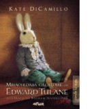 Miraculoasa calatorie a lui Edward Tulane - Kate DiCamillo