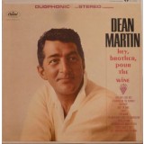 Vinil Dean Martin &ndash; Hey, Brother, Pour The Wine (VG++)