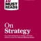 HBR&#039;s 10 Must Reads on Strategy (Including Featured Article &quot;&quot;What Is Strategy?&quot;&quot; by Michael E. Porter)