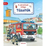 Tűzolt&oacute;k - A j&aacute;rművek vil&aacute;ga - Susanne Gernh&auml;user