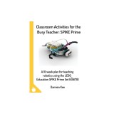 Classroom Activities for the Busy Teacher SPIKE Prime