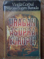 Uragan Asupra Europei - Vintila Corbul Mircea Eugen Burada ,303037 foto
