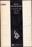 Bnk ant Hugh Trevor-Roper - Ultimele zile ale lui Hitler