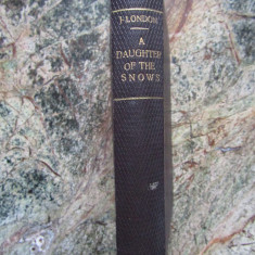 A Daughter Of The Snows - Jack London
