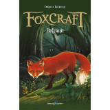 Foxcraft. Batranii - Inbali Iserles, Vol.2
