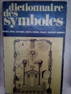 Jean Chevalier - Dictionnaire des symboles (editia 1973) foto