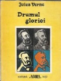 Drumul gloriei - Jules Verne