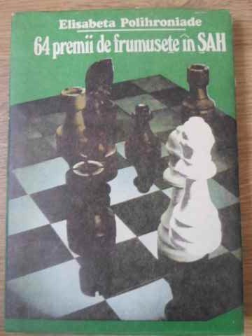 64 PREMII DE FRUMUSETE IN SAH-E. POLIHRONIADE-274877