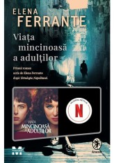 Viata mincinoasa a adultilor - Elena Ferrante - Pandora M