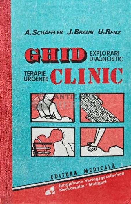 Ghid clinic. Terapie urgente. Explorari diagnostic - 1995 - Arne Schaffler (AC86)