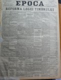 Ziarul Epoca, 20 Noiembrie 1899 ; Reforma Legii Timbrului