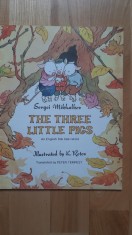 Sergei Mikhalkov - The Three Little Pigs / Cei trei purcelusi / ilustratii de K. Rotov foto