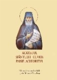 Acatistul Sf&acirc;ntului Cuvios Paisie Aghioritul