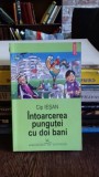 INTOARCEREA PUNGUTEI CU DOI BANI - CIP IESEAN