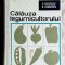 Calauza legumicultorului - M. Dumitrescu ; M. Mihalache ; N. Chiriacescu