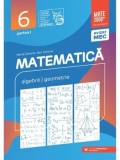 Matematica. Algebra. Geometrie. Partea I. Clasa 6/Maria Zaharia, Dan Zaharia