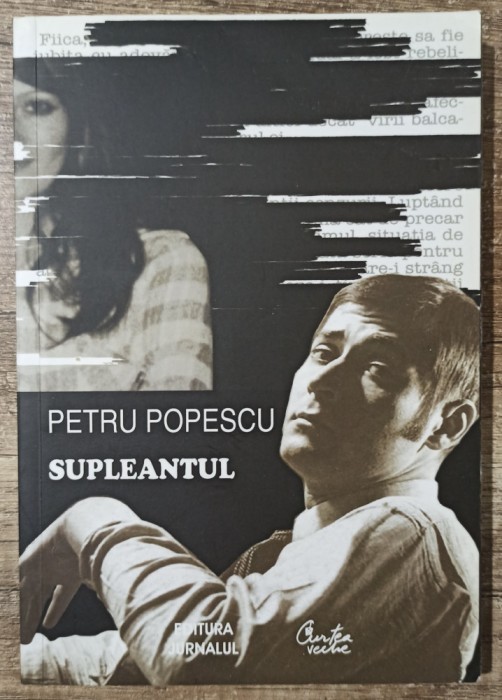 Supleantul - Petru Popescu