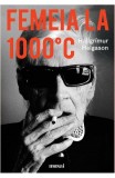 Femeia La 1000 C, Hallgrimur Helgason - Editura Art