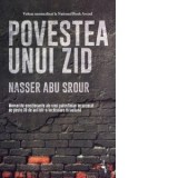 Povestea unui zid - Mihnea Gafita, Nasser Abu Srour