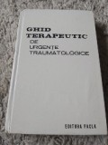 Ghid terapeutic de urgente traumatologice