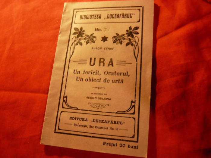 A.Cehov - Ura- 1914 Trad. A.Sulcina, Bibl. Luceafărul nr.71 ,31 pag