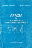 Afazia in accidentele vasculare cerebrale - Stefania Kory Calomfirescu,