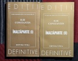 &Icirc;naltaparte - Ilie Constantin Contine dedicatie, data si semnatura autorului pe primul volum