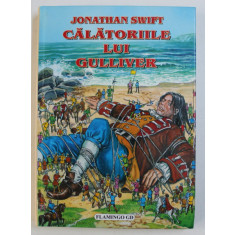 CALATORIILE LUI GULLIVER de JONATHAN SWIFT , 2005