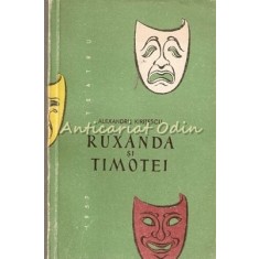 Ruxanda Si Timotei - Alexandru Kiritescu