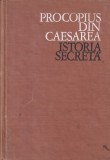 Procopius din Caesarea - Istoria Secreta Bizantina, Editura Academiei, Carte Romana
