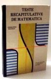 TESTE RECAPITULATIVE DE MATEMATICA de CALIN-PETRU NICOLESCU , 1989