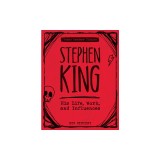 Stephen King: His Life, Work, and Influences (Young Readers' Edition)