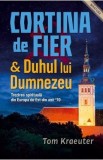 Cortina de Fier si Duhul lui Dumnezeu. Trezirea - Tom Kraeuter