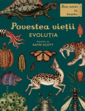 Povestea vieții: Evoluția - Hardcover - Katie Scott - Humanitas
